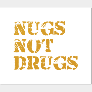 Nugs not Drugs Posters and Art